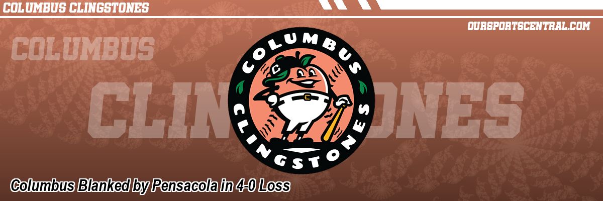 Columbus Blanked by Pensacola in 4-0 Loss