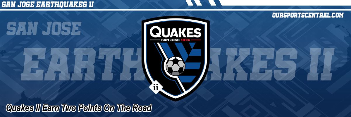 Quakes Ii Earn Two Points On The Road