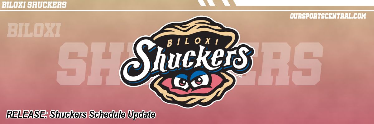 RELEASE: Shuckers Schedule Update