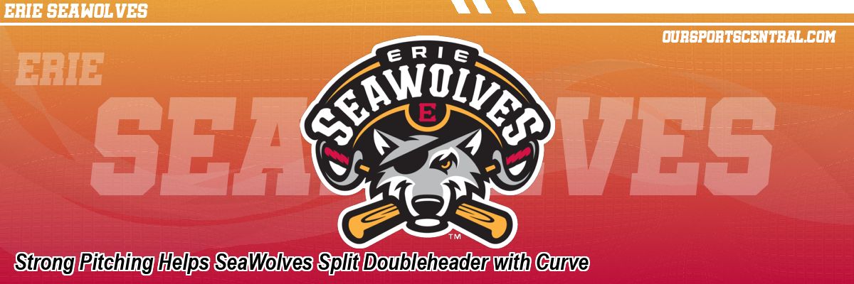 Strong Pitching Helps SeaWolves Split Doubleheader with Curve