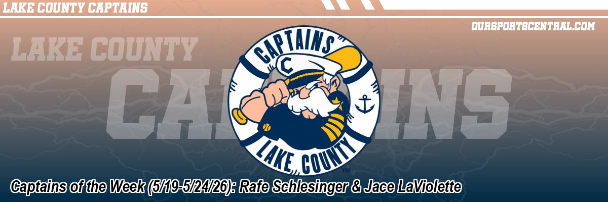 Captains of the Week (5/19-5/24/26): Rafe Schlesinger & Jace LaViolette