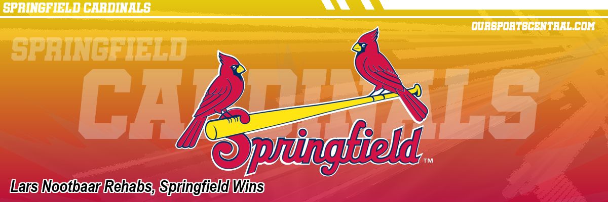 Lars Nootbaar Rehabs, Springfield Wins
