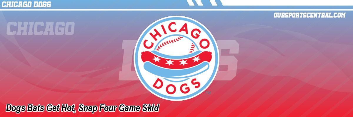 Dogs Bats Get Hot, Snap Four Game Skid