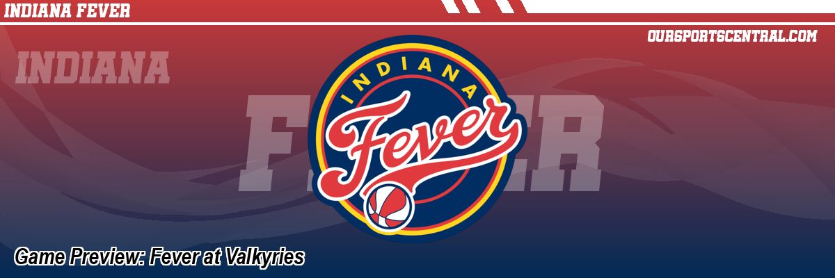 Game Preview: Fever at Valkyries