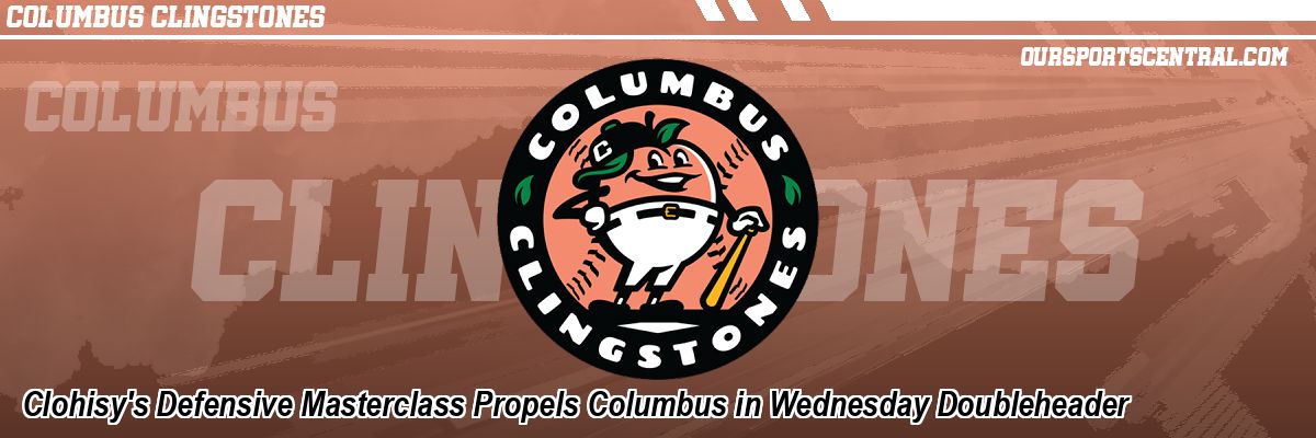 Clohisy's Defensive Masterclass Propels Columbus in Wednesday Doubleheader