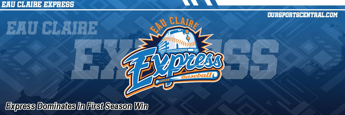 Express Dominates in First Season Win