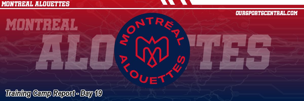 Training Camp Report - Day 19