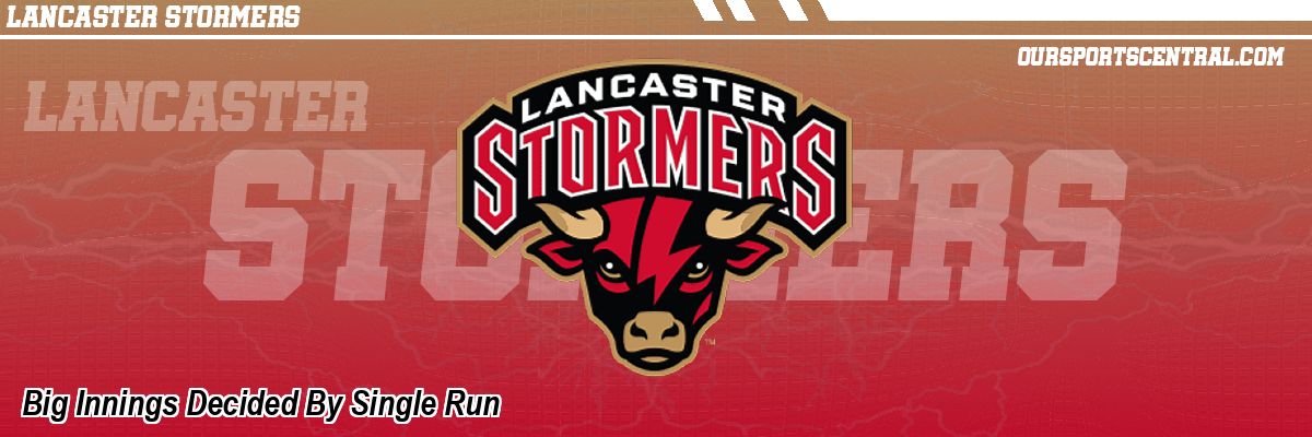 Big Innings Decided By Single Run