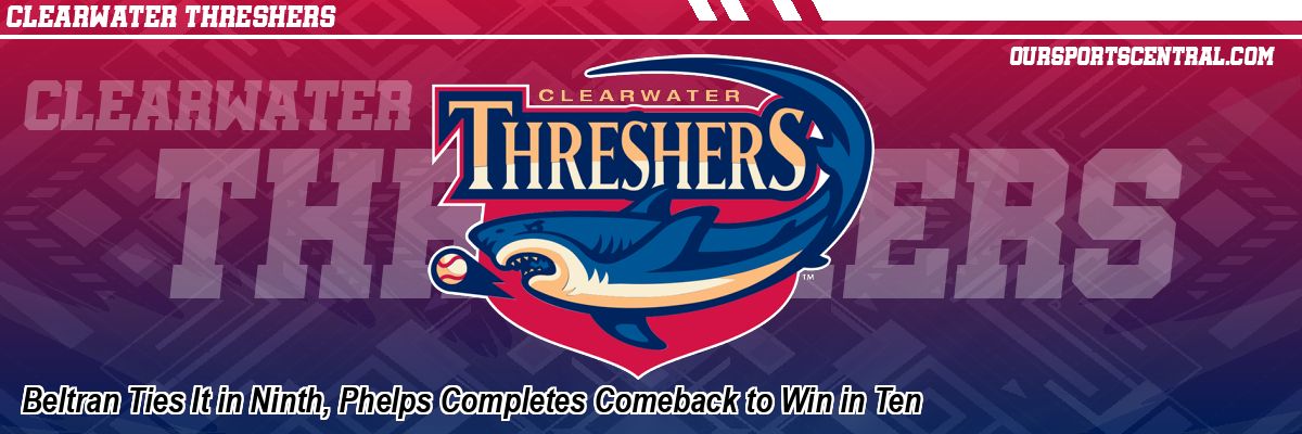 Beltran Ties It in Ninth, Phelps Completes Comeback to Win in Ten