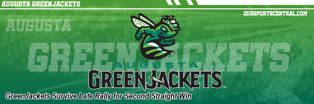 GreenJackets Survive Late Rally for Second Straight Win