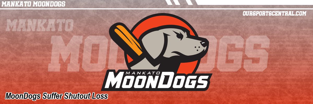 MoonDogs Suffer Shutout Loss