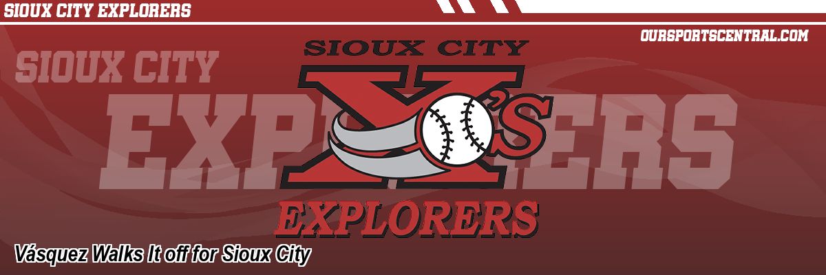 Vásquez Walks It off for Sioux City