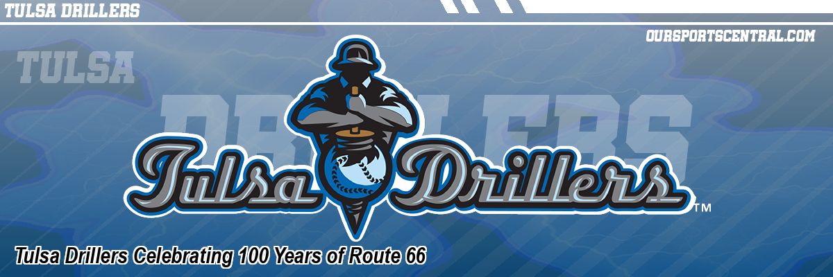 Tulsa Drillers Celebrating 100 Years of Route 66