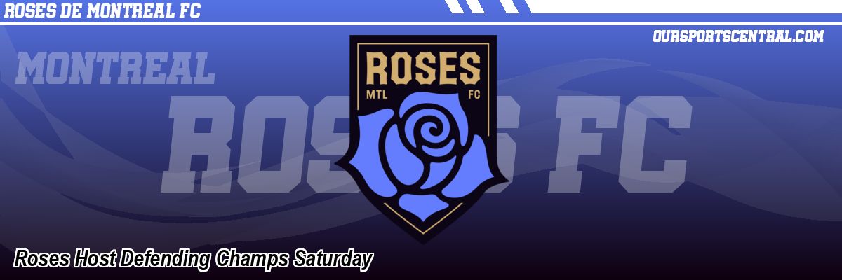 Roses Host Defending Champs Saturday