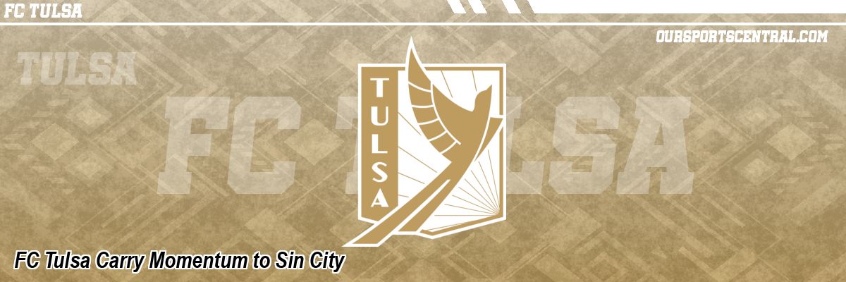 FC Tulsa Carry Momentum to Sin City