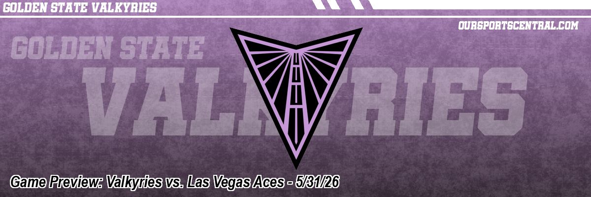 Game Preview: Valkyries vs. Las Vegas Aces - 5/31/26