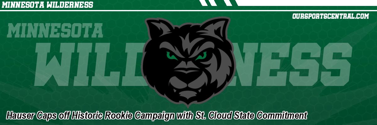 Hauser Caps off Historic Rookie Campaign with St. Cloud State Commitment
