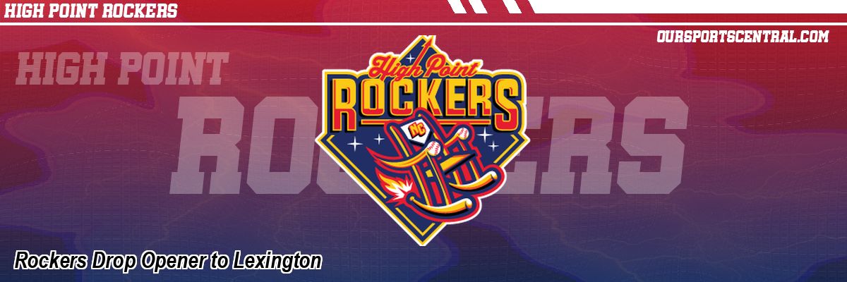 Rockers Drop Opener to Lexington