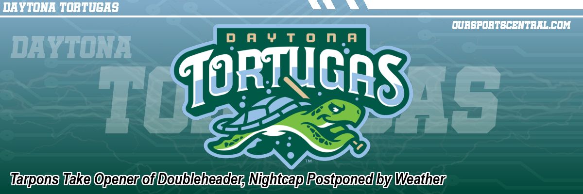 Tarpons Take Opener of Doubleheader, Nightcap Postponed by Weather