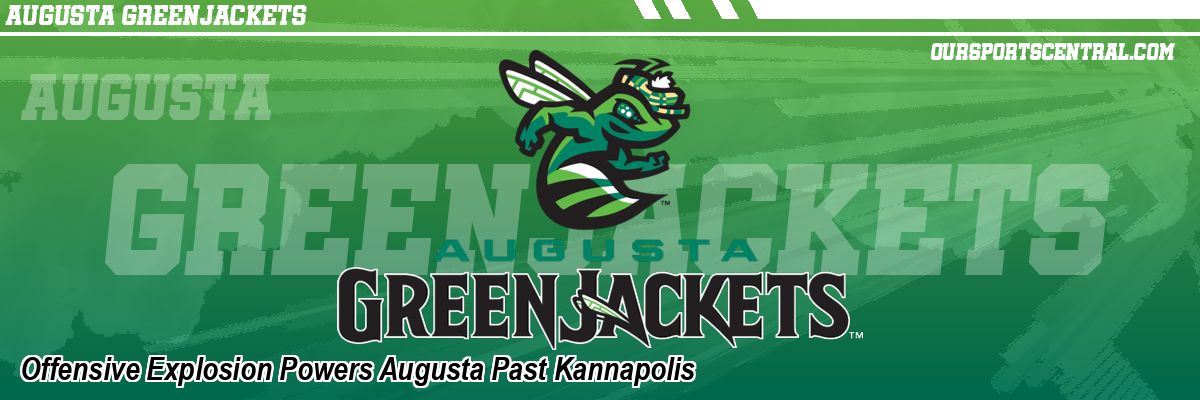 Offensive Explosion Powers Augusta Past Kannapolis