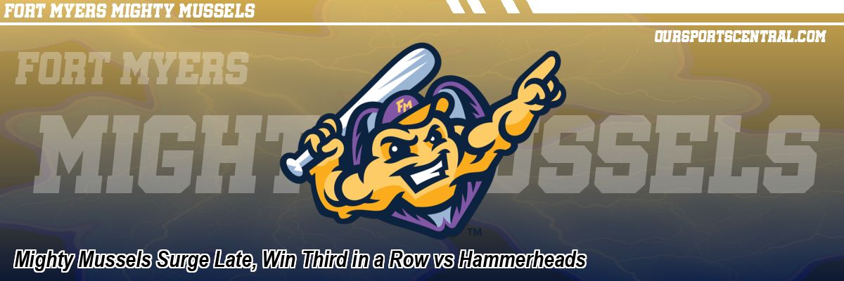 Mighty Mussels Surge Late, Win Third in a Row vs Hammerheads