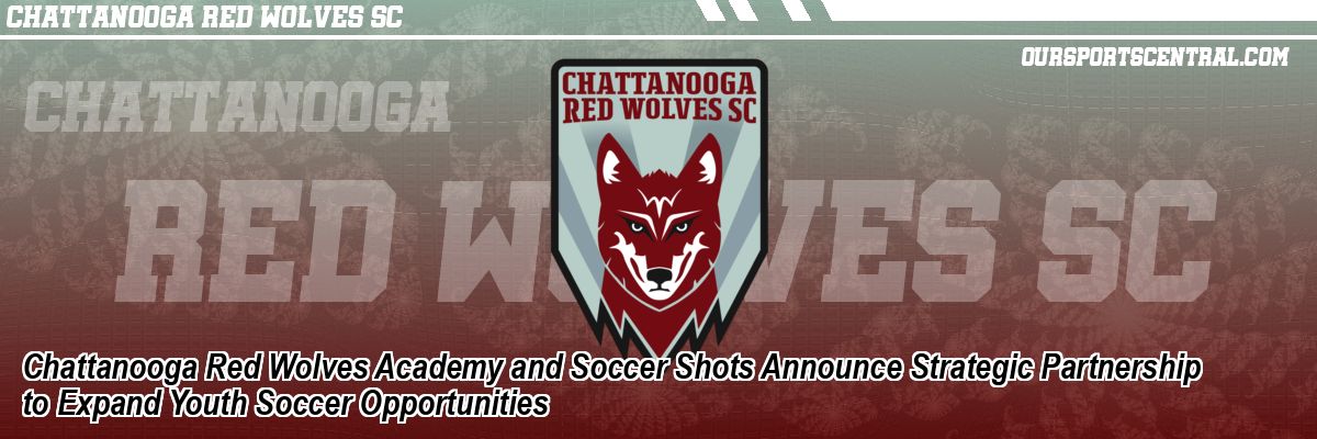 Chattanooga Red Wolves Academy and Soccer Shots Announce Strategic Partnership to Expand Youth Soccer Opportunities