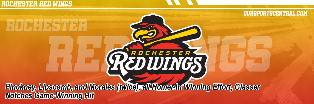 Pinckney, Lipscomb, and Morales (twice), all Homer in Winning Effort, Glasser Notches Game-Winning Hit