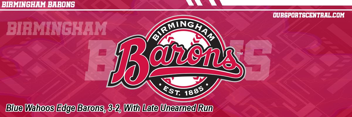 Blue Wahoos Edge Barons, 3-2, With Late Unearned Run
