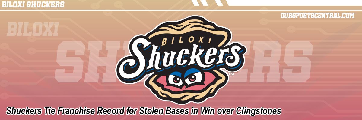 Shuckers Tie Franchise Record for Stolen Bases in Win over Clingstones