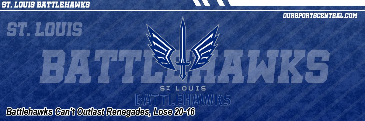 Battlehawks Can't Outlast Renegades, Lose 20-16