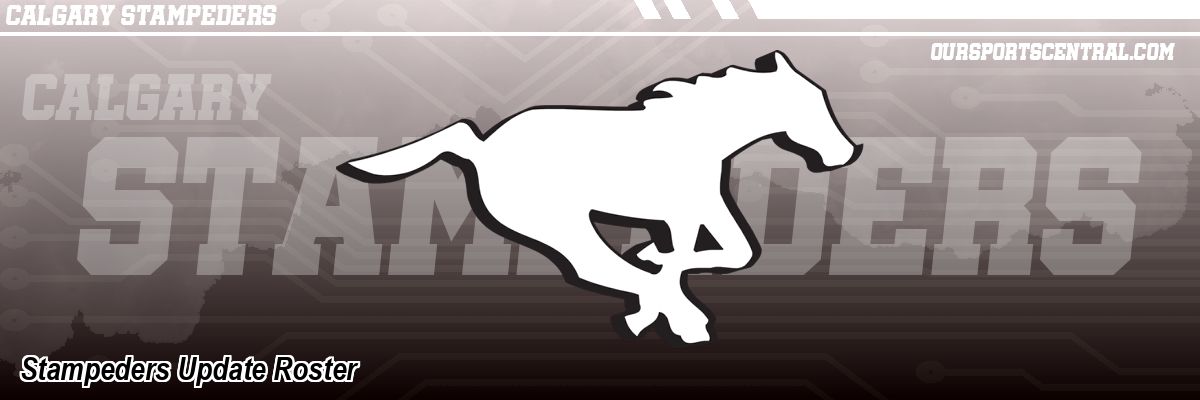 Stampeders Update Roster