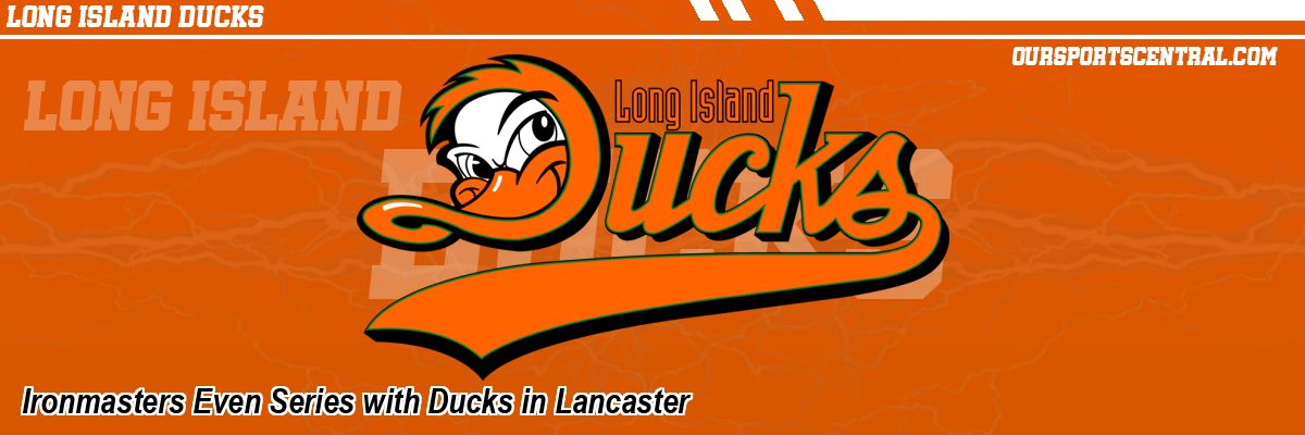 Ironmasters Even Series with Ducks in Lancaster