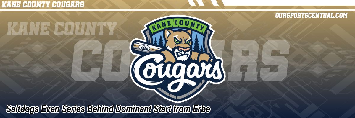 Saltdogs Even Series Behind Dominant Start from Erbe