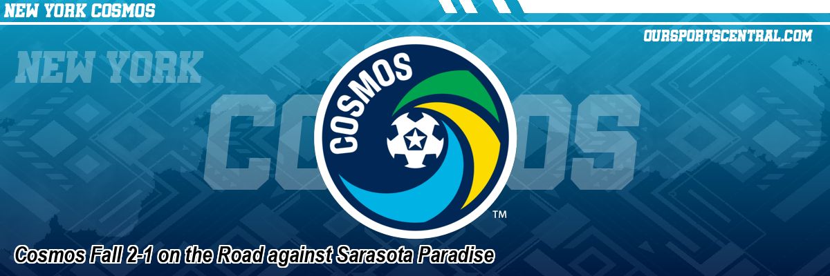 Cosmos Fall 2-1 on the Road against Sarasota Paradise