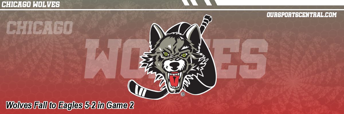 Wolves Fall to Eagles 5-2 in Game 2