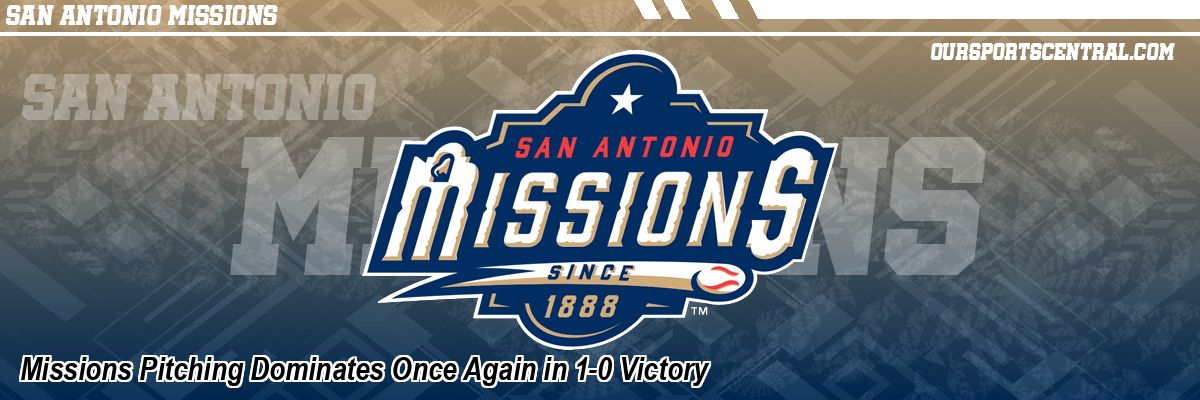 Missions Pitching Dominates Once Again in 1-0 Victory