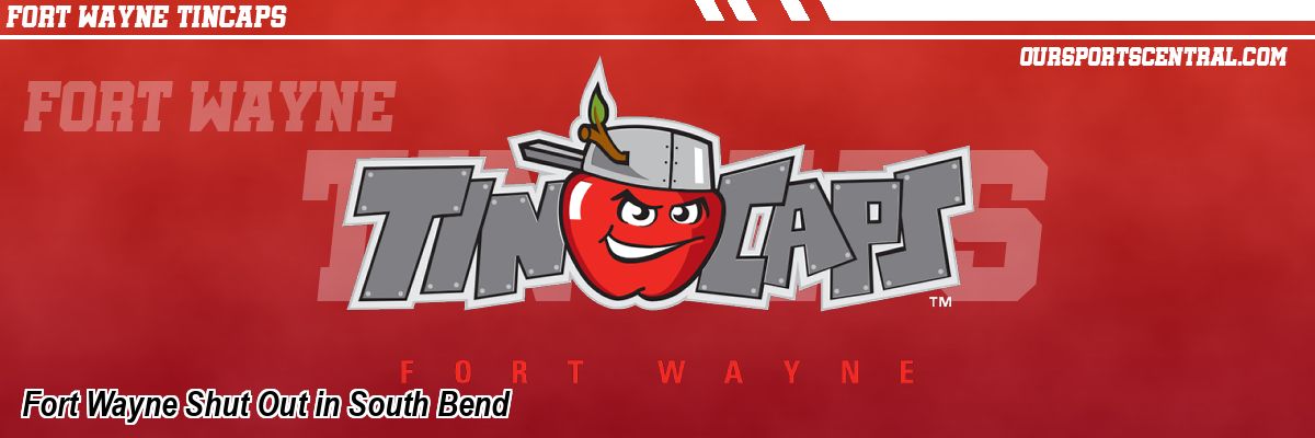Fort Wayne Shut Out in South Bend