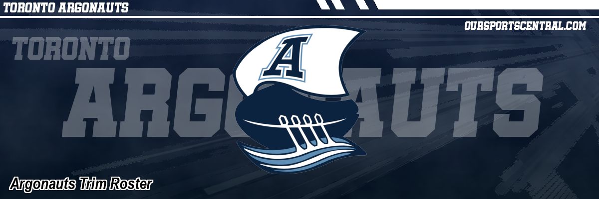 Argonauts Trim Roster