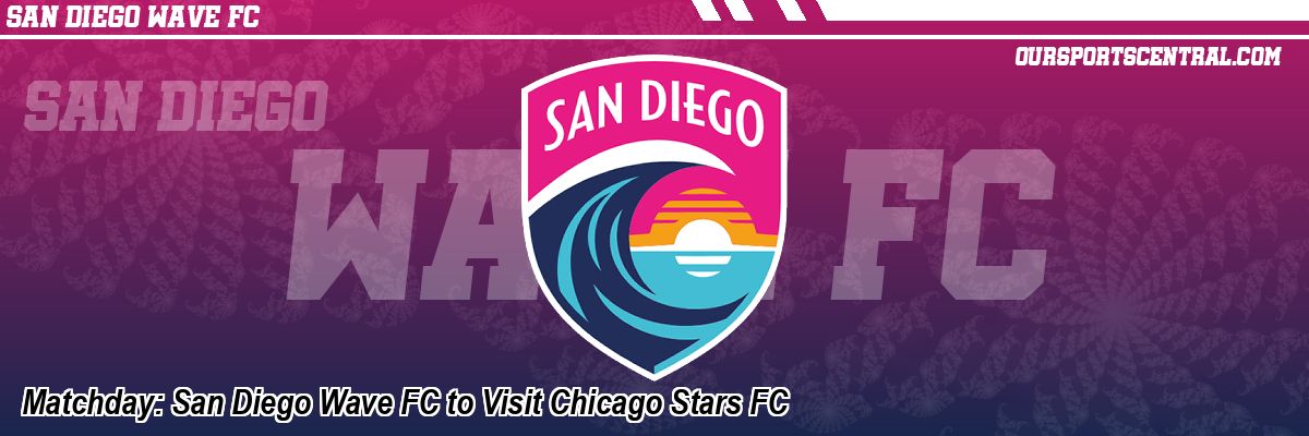 Matchday: San Diego Wave FC to Visit Chicago Stars FC