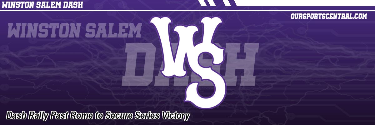 Dash Rally Past Rome to Secure Series Victory