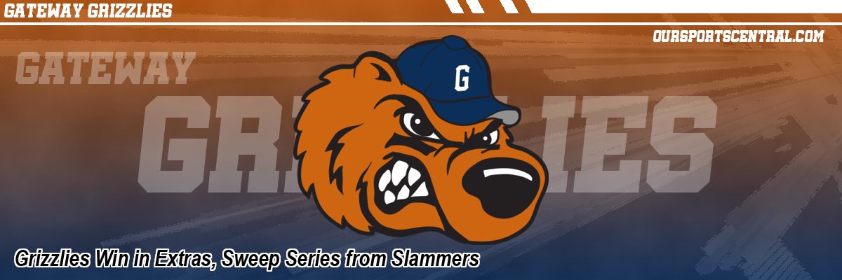 Grizzlies Win in Extras, Sweep Series from Slammers