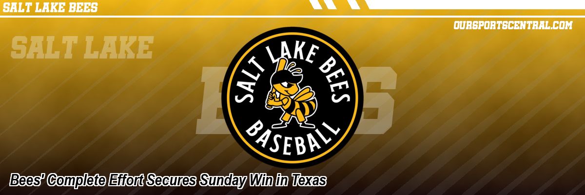 Bees' Complete Effort Secures Sunday Win in Texas