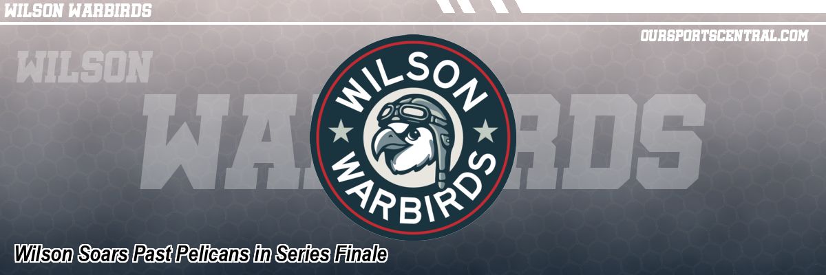 Wilson Soars Past Pelicans in Series Finale