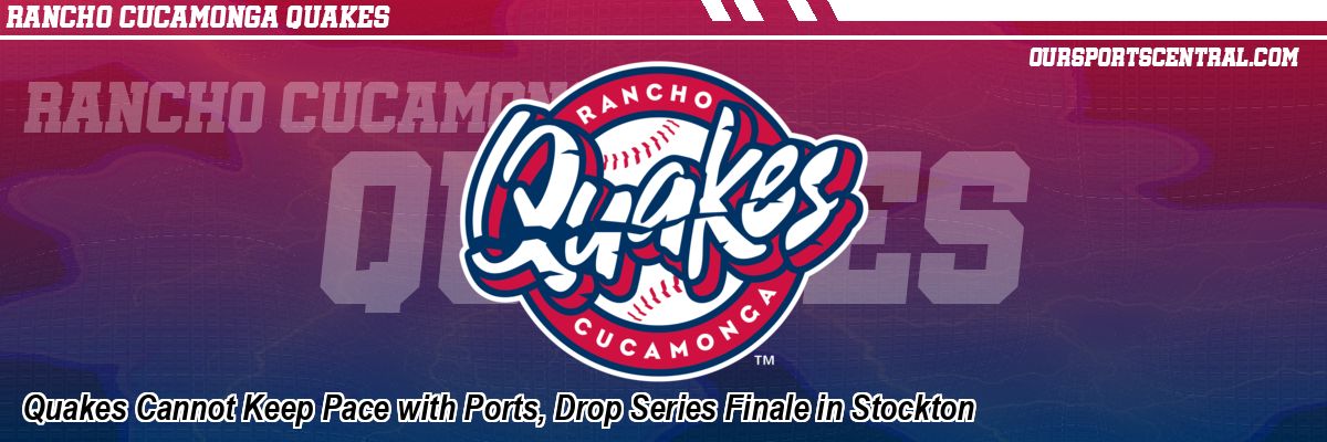 Quakes Cannot Keep Pace with Ports, Drop Series Finale in Stockton