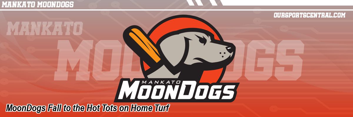 MoonDogs Fall to the Hot Tots on Home Turf
