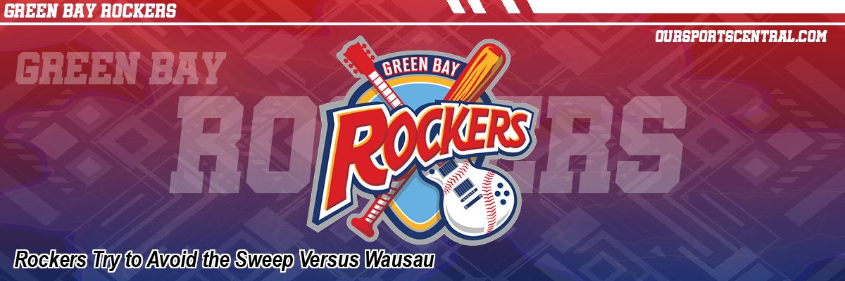 Rockers Try to Avoid the Sweep Versus Wausau