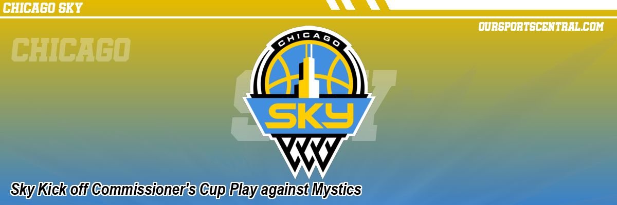 Sky Kick off Commissioner's Cup Play against Mystics