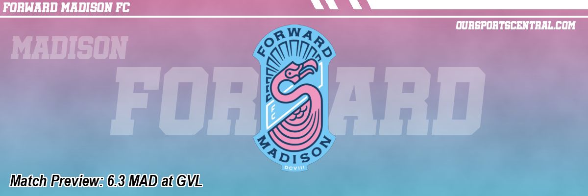 Match Preview: 6.3 MAD at GVL