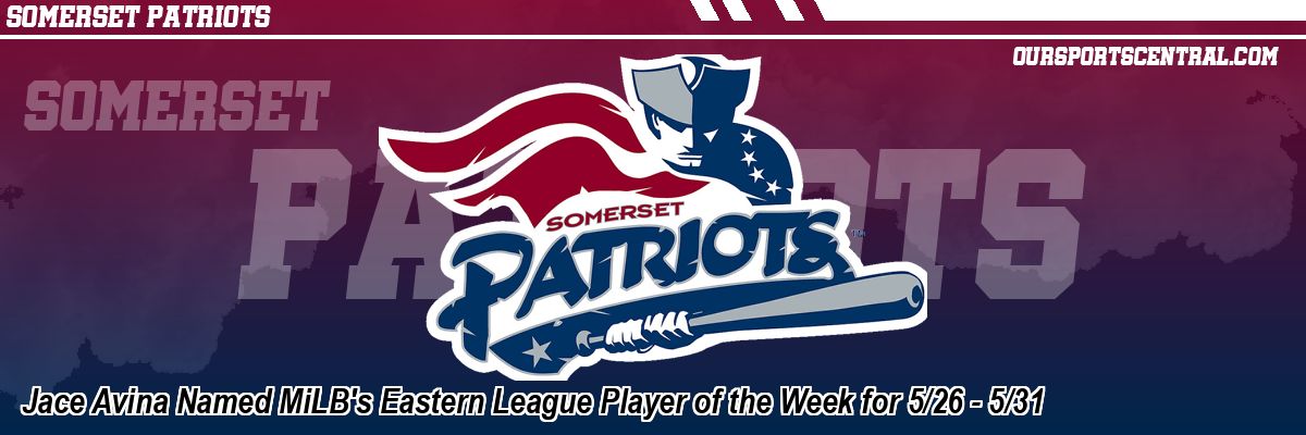 Jace Avina Named MiLB's Eastern League Player of the Week for 5/26 - 5/31