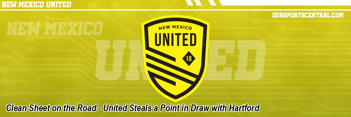 Clean Sheet on the Road - United Steals a Point in Draw with Hartford